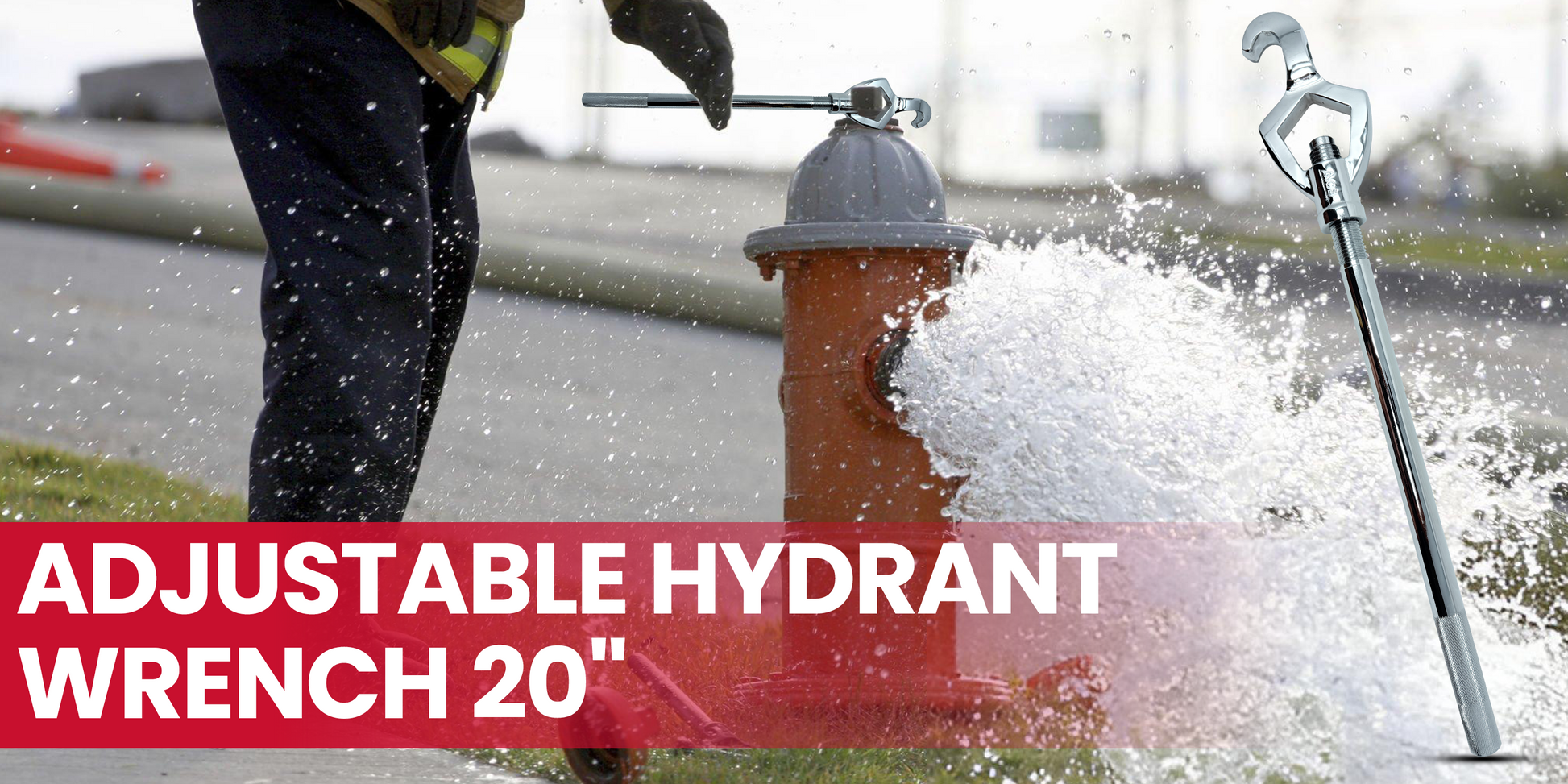 Person using an adjustable hydrant wrench on a fire hydrant with water flowing, text 'Adjustable Hydrant Wrench 20"' displayed.